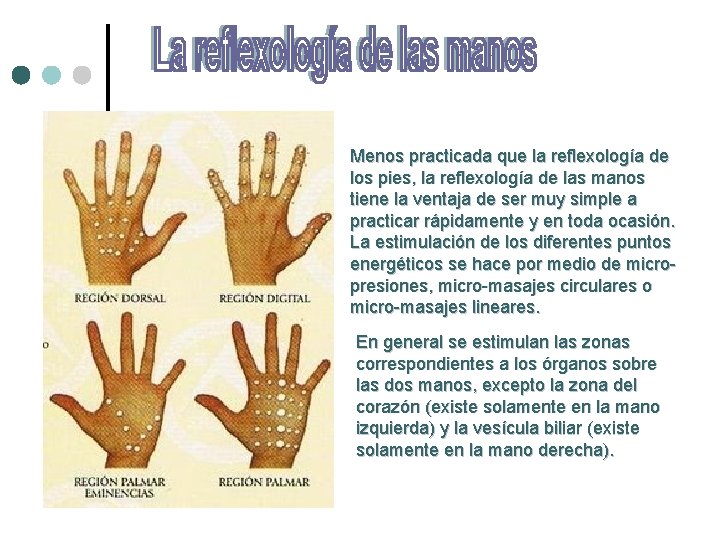 Menos practicada que la reflexología de los pies, la reflexología de las manos tiene