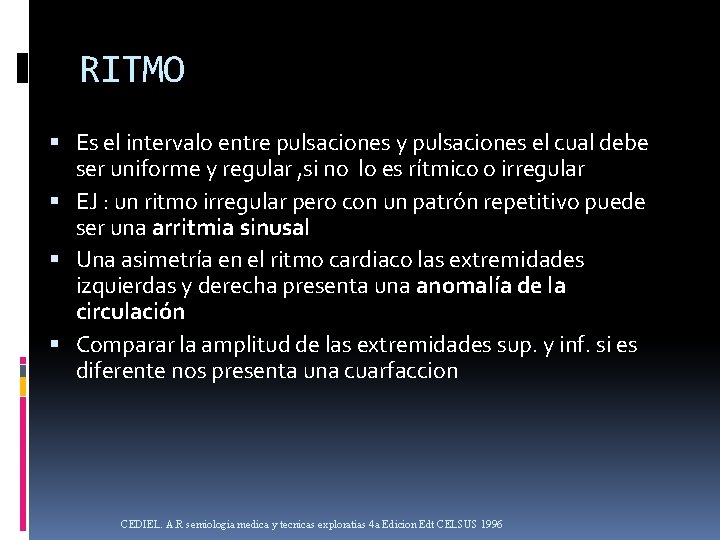 RITMO Es el intervalo entre pulsaciones y pulsaciones el cual debe ser uniforme y