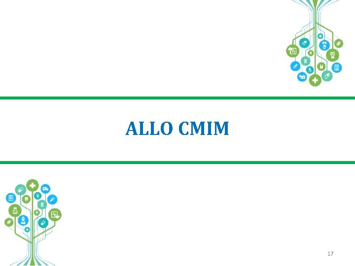 ALLO CMIM 17 