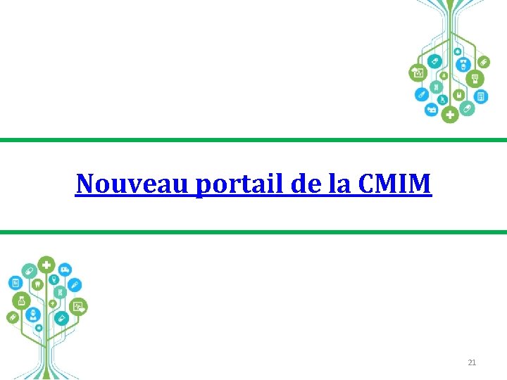 Nouveau portail de la CMIM 21 