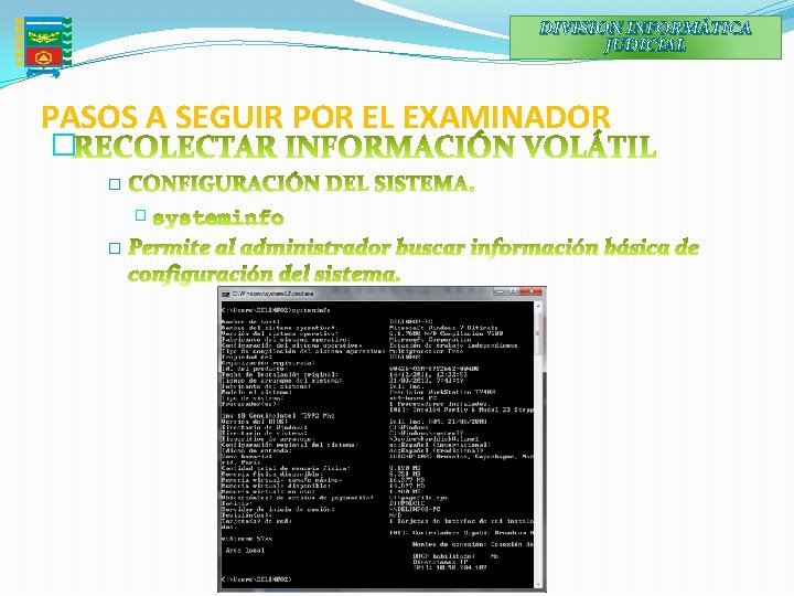 DIVISION INFORMÁTICA JUDICIAL PASOS A SEGUIR POR EL EXAMINADOR � � 