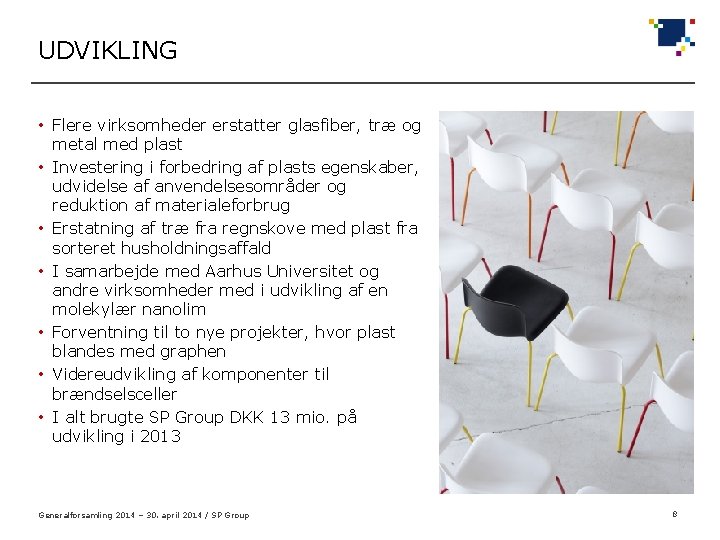 UDVIKLING • Flere virksomheder erstatter glasfiber, træ og metal med plast • Investering i