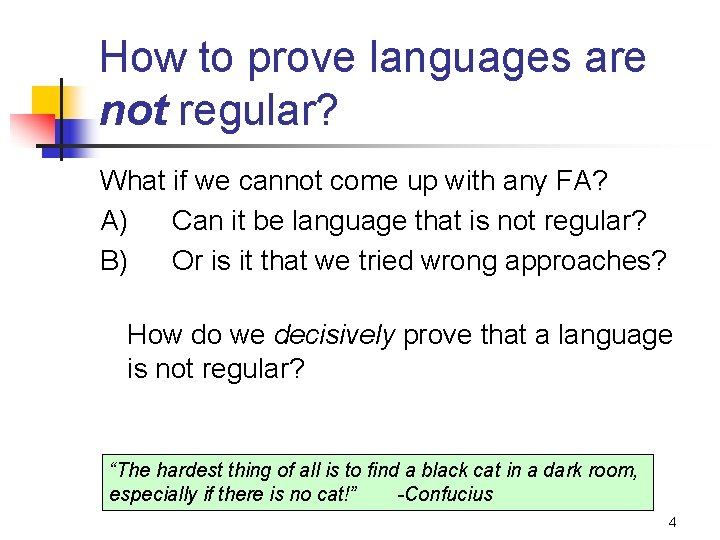How to prove languages are not regular? What if we cannot come up with