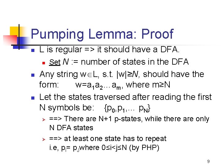 Pumping Lemma: Proof n n n L is regular => it should have a