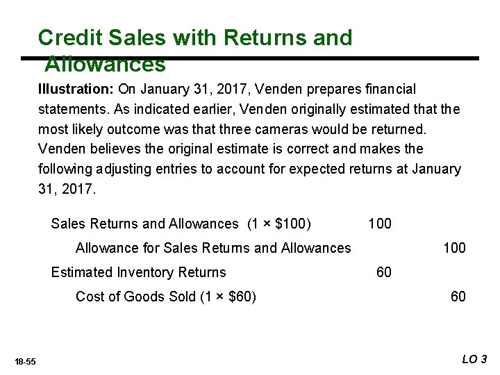 Credit Sales with Returns and Allowances Illustration: On January 31, 2017, Venden prepares financial