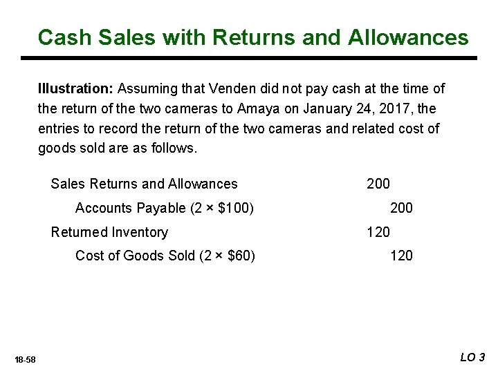 Cash Sales with Returns and Allowances Illustration: Assuming that Venden did not pay cash