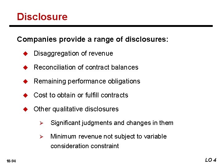 Disclosure Companies provide a range of disclosures: 18 -94 u Disaggregation of revenue u