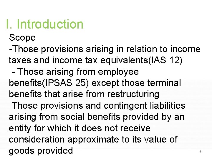 I. Introduction Scope -Those provisions arising in relation to income taxes and income tax