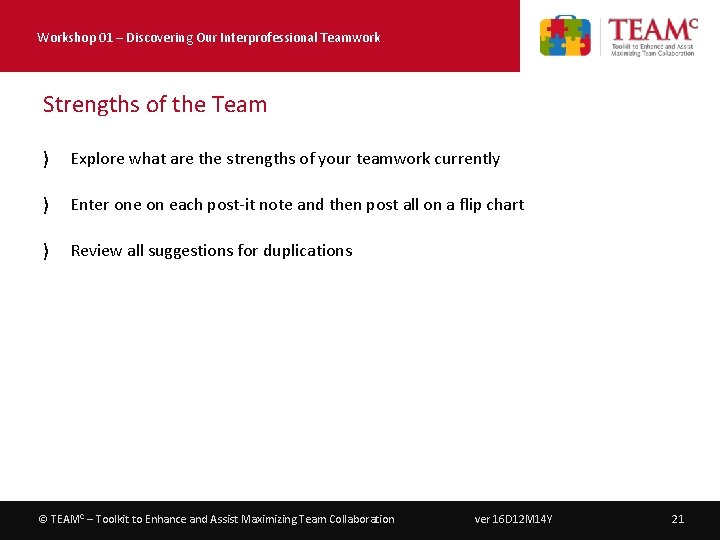 Workshop 01 – Discovering Our Interprofessional Teamwork Strengths of the Team 〉 Explore what