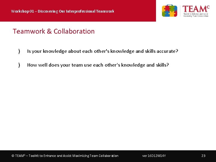 Workshop 01 – Discovering Our Interprofessional Teamwork & Collaboration 〉 Is your knowledge about