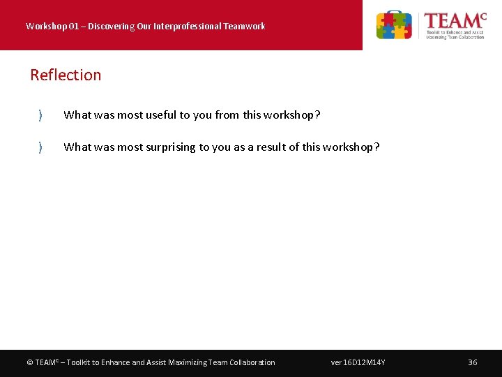 Workshop 01 – Discovering Our Interprofessional Teamwork Reflection 〉 What was most useful to