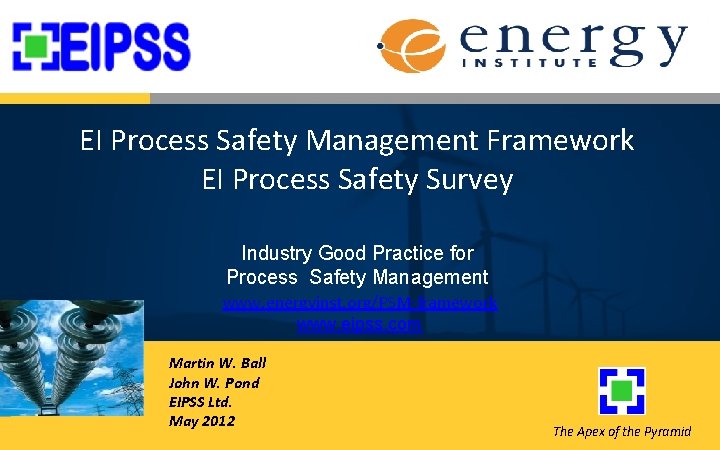 EI Process Safety Management Framework EI Process Safety Survey Industry Good Practice for Process