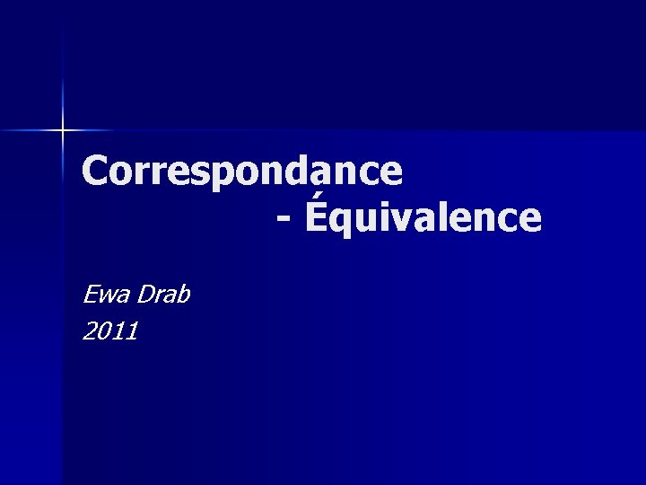 Correspondance - Équivalence Ewa Drab 2011 