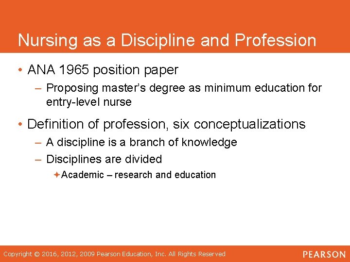 Nursing as a Discipline and Profession • ANA 1965 position paper – Proposing master’s