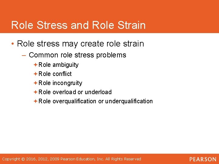 Role Stress and Role Strain • Role stress may create role strain – Common