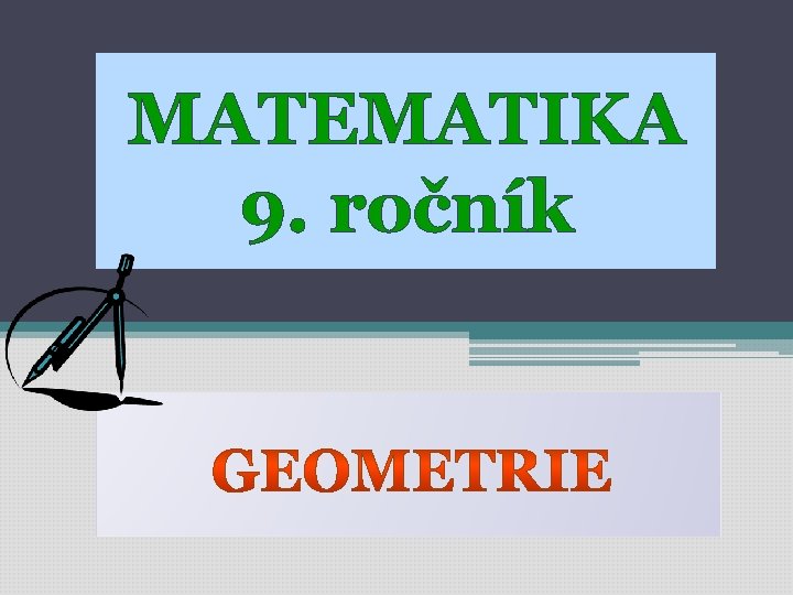 MATEMATIKA 9. ročník 