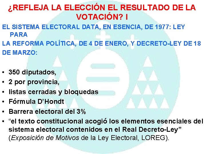 ¿REFLEJA LA ELECCIÓN EL RESULTADO DE LA VOTACIÓN? I EL SISTEMA ELECTORAL DATA, EN