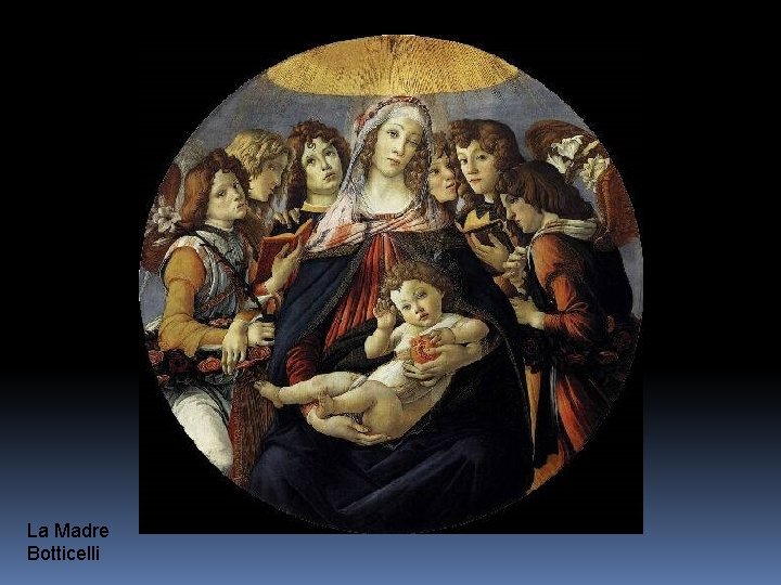 La Madre Botticelli 