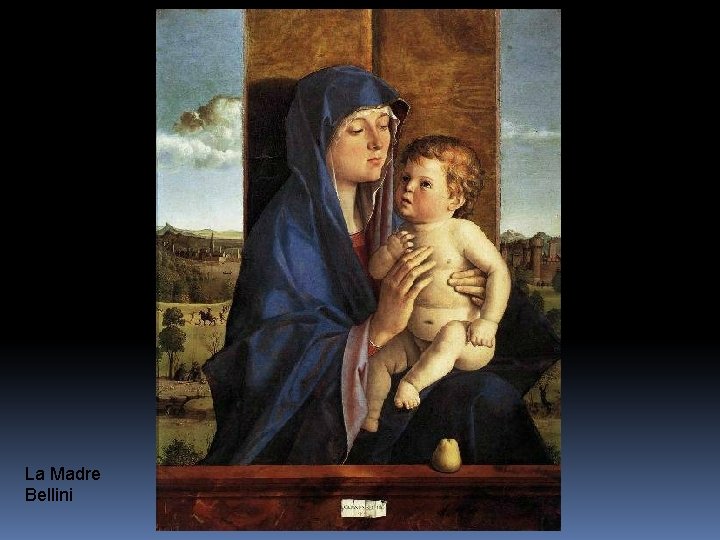 La Madre Bellini 