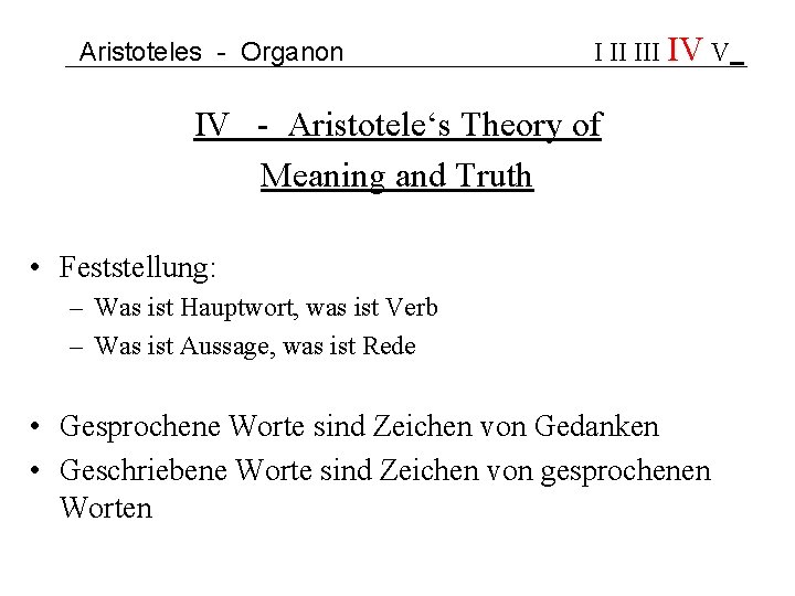 Aristoteles - Organon I II IV V IV - Aristotele‘s Theory of Meaning and