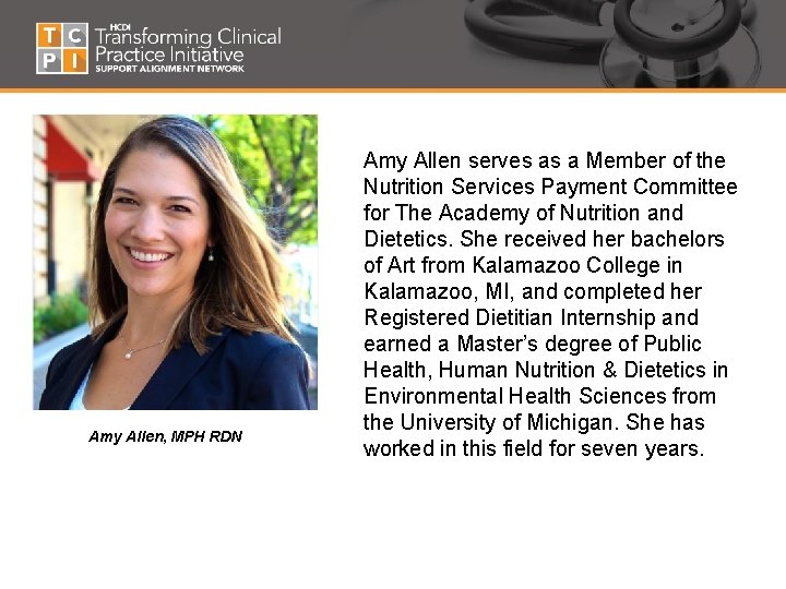 Amy Allen, MPH RDN Amy Allen serves as a Member of the Nutrition Services
