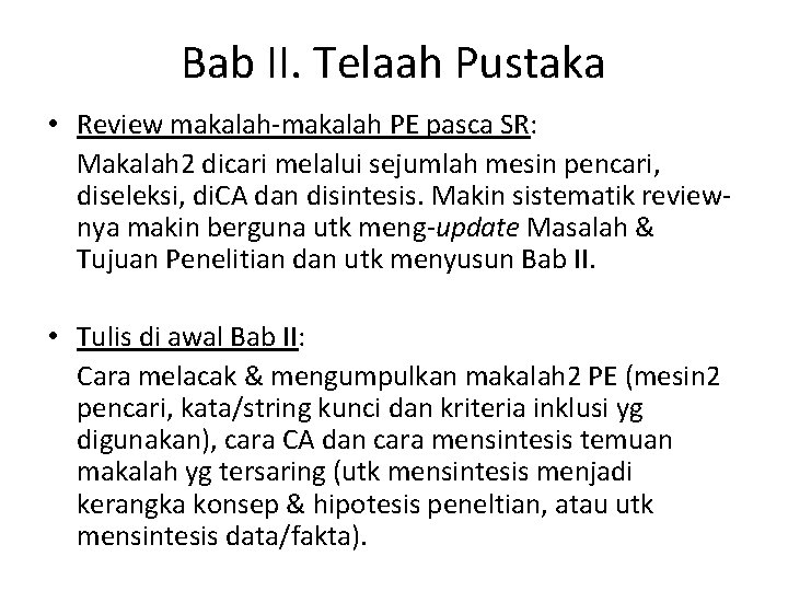 Bab II. Telaah Pustaka • Review makalah-makalah PE pasca SR: Makalah 2 dicari melalui