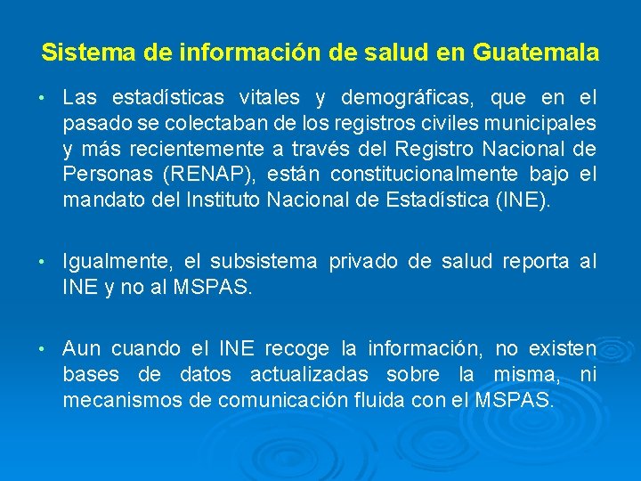 Sistema de información de salud en Guatemala • Las estadísticas vitales y demográficas, que