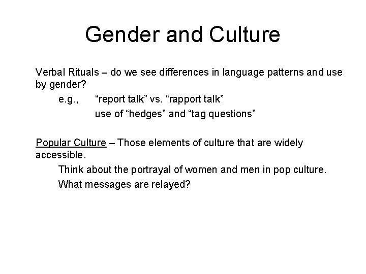 Gender and Culture Verbal Rituals – do we see differences in language patterns and