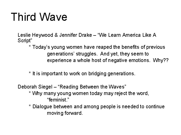 Third Wave Leslie Heywood & Jennifer Drake – “We Learn America Like A Script”