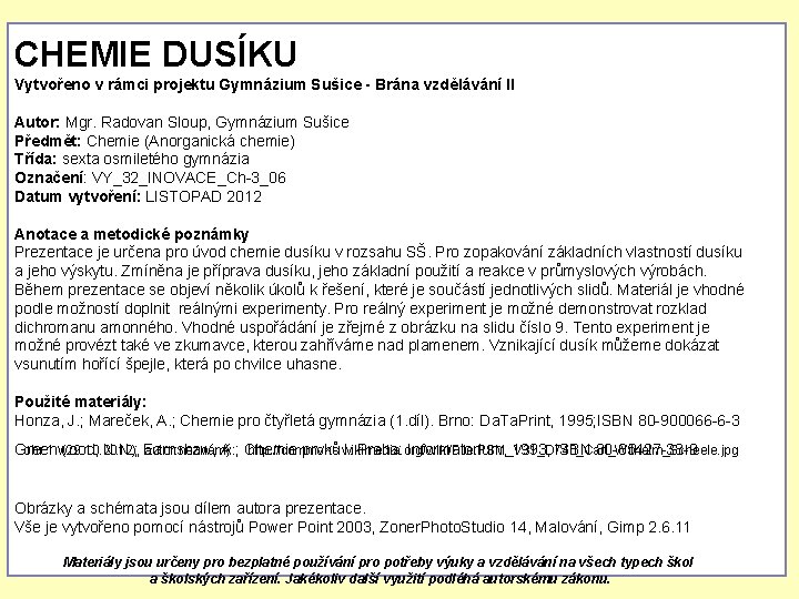 CHEMIE DUSÍKU Vytvořeno v rámci projektu Gymnázium Sušice - Brána vzdělávání II Autor: Mgr.