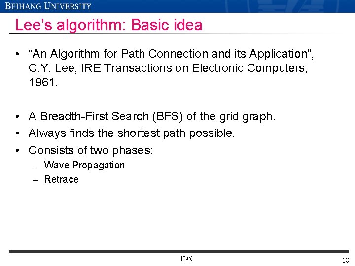 Lee’s algorithm: Basic idea • “An Algorithm for Path Connection and its Application”, C. Lee’s algorithm: Basic idea • “An Algorithm for Path Connection and its Application”, C.