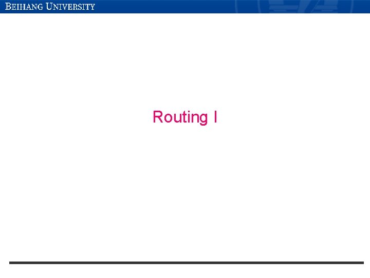 Routing I Routing I