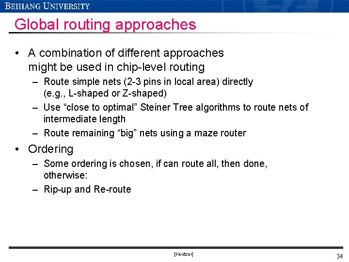 Global routing approaches • A combination of different approaches might be used in chip-level Global routing approaches • A combination of different approaches might be used in chip-level