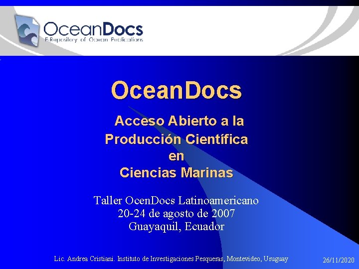 Ocean. Docs Acceso Abierto a la Producción Científica en Ciencias Marinas Taller Ocen. Docs