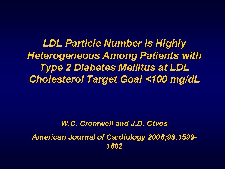 LDL Particle Number is Highly Heterogeneous Among Patients with Type 2 Diabetes Mellitus at