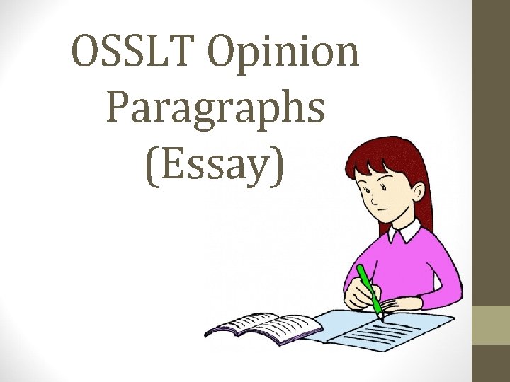 OSSLT Opinion Paragraphs (Essay) 