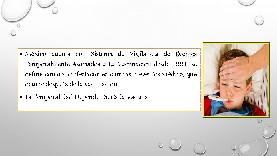• México cuenta con Sistema de Vigilancia de Eventos Temporalmente Asociados a La • México cuenta con Sistema de Vigilancia de Eventos Temporalmente Asociados a La
