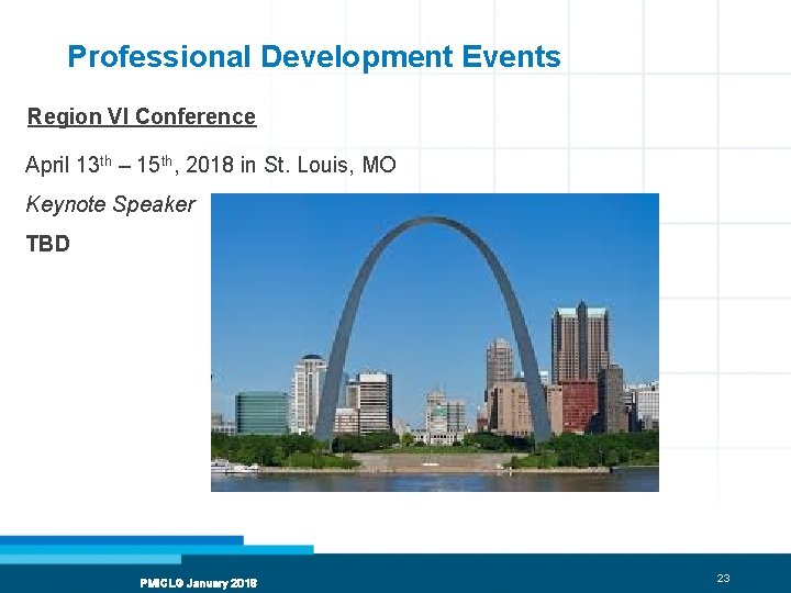 Professional Development Events Region VI Conference April 13 th – 15 th, 2018 in