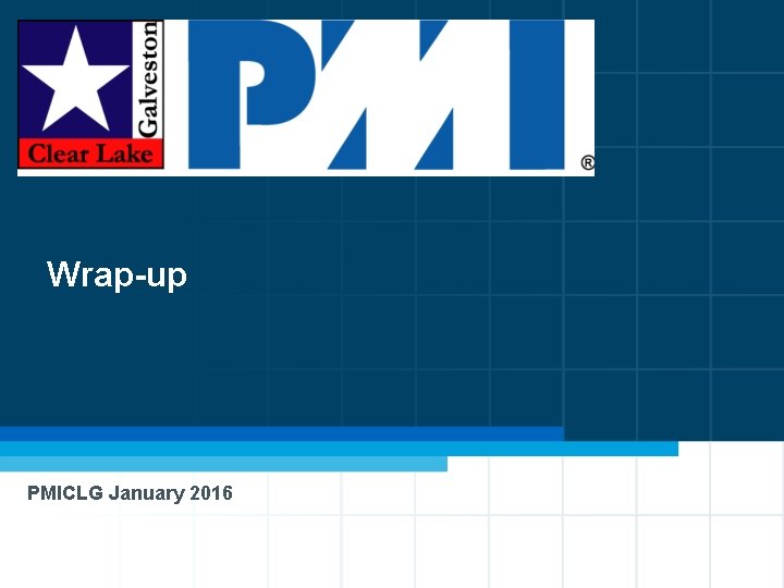 Wrap-up PMICLG January 2016 41 Wrap-up PMICLG January 2016 41