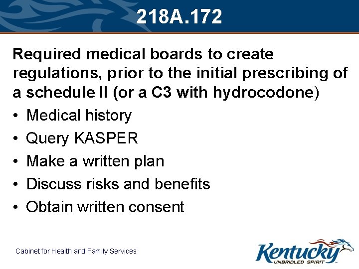 218 A. 172 Required medical boards to create regulations, prior to the initial prescribing