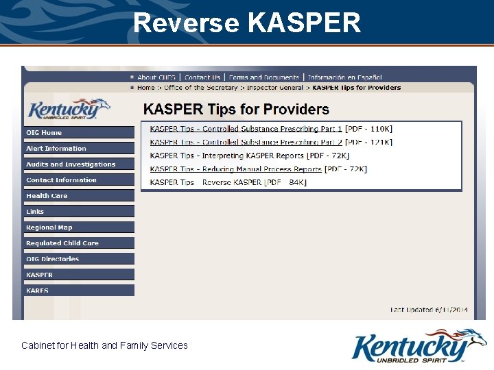 Reverse KASPER Cabinet for Health and Family Services 