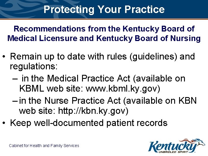 Protecting Your Practice Recommendations from the Kentucky Board of Medical Licensure and Kentucky Board