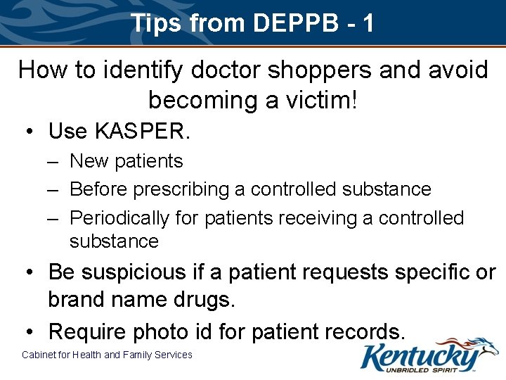 Tips from DEPPB - 1 How to identify doctor shoppers and avoid becoming a