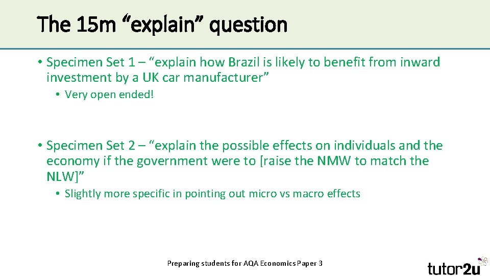 The 15 m “explain” question • Specimen Set 1 – “explain how Brazil is The 15 m “explain” question • Specimen Set 1 – “explain how Brazil is