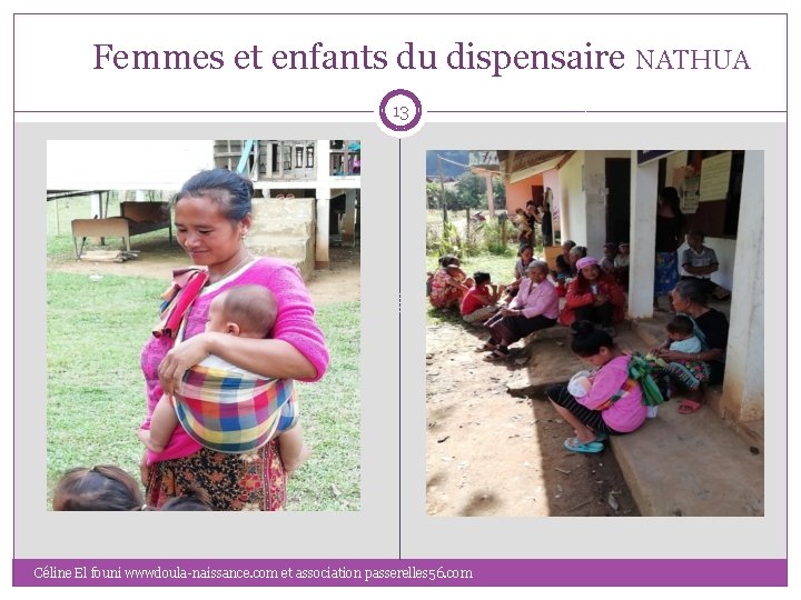 Femmes et enfants du dispensaire NATHUA 13 Céline El founi wwwdoula-naissance. com et association