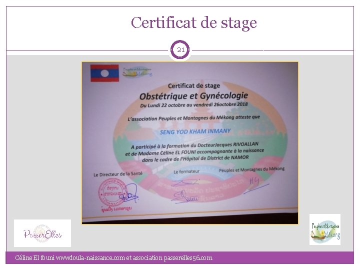 Certificat de stage 21 Céline El founi wwwdoula-naissance. com et association passerelles 56. com