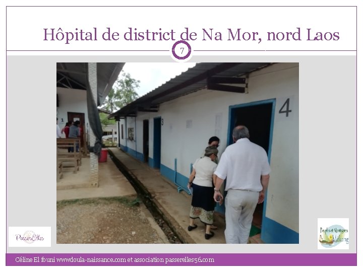 Hôpital de district de Na Mor, nord Laos 7 Céline El founi wwwdoula-naissance. com