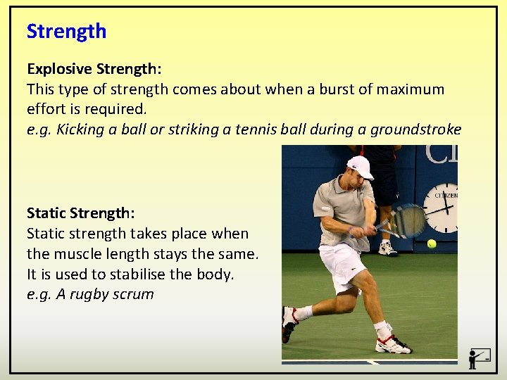 Strength Explosive Strength: This type of strength comes about when a burst of maximum