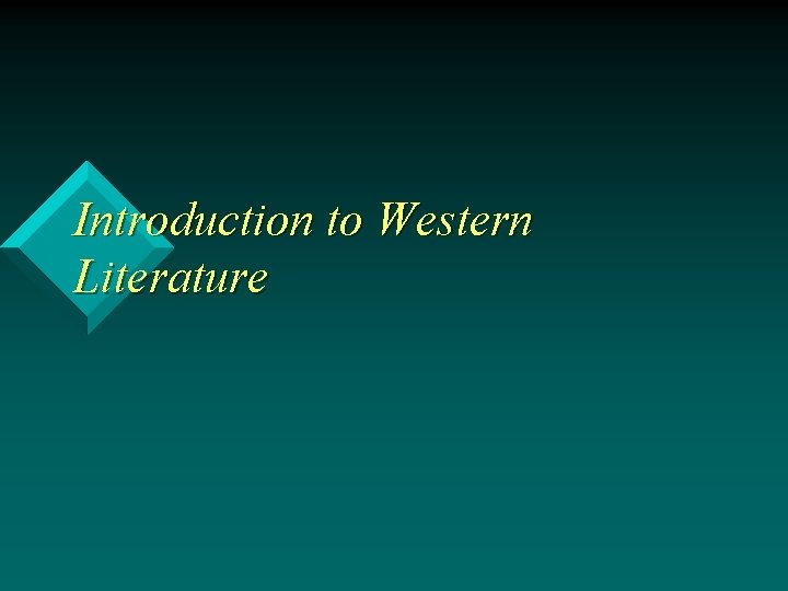 Introduction to Western Literature 