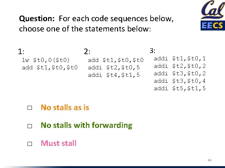 Question: For each code sequences below, choose one of the statements below: 1: 2: